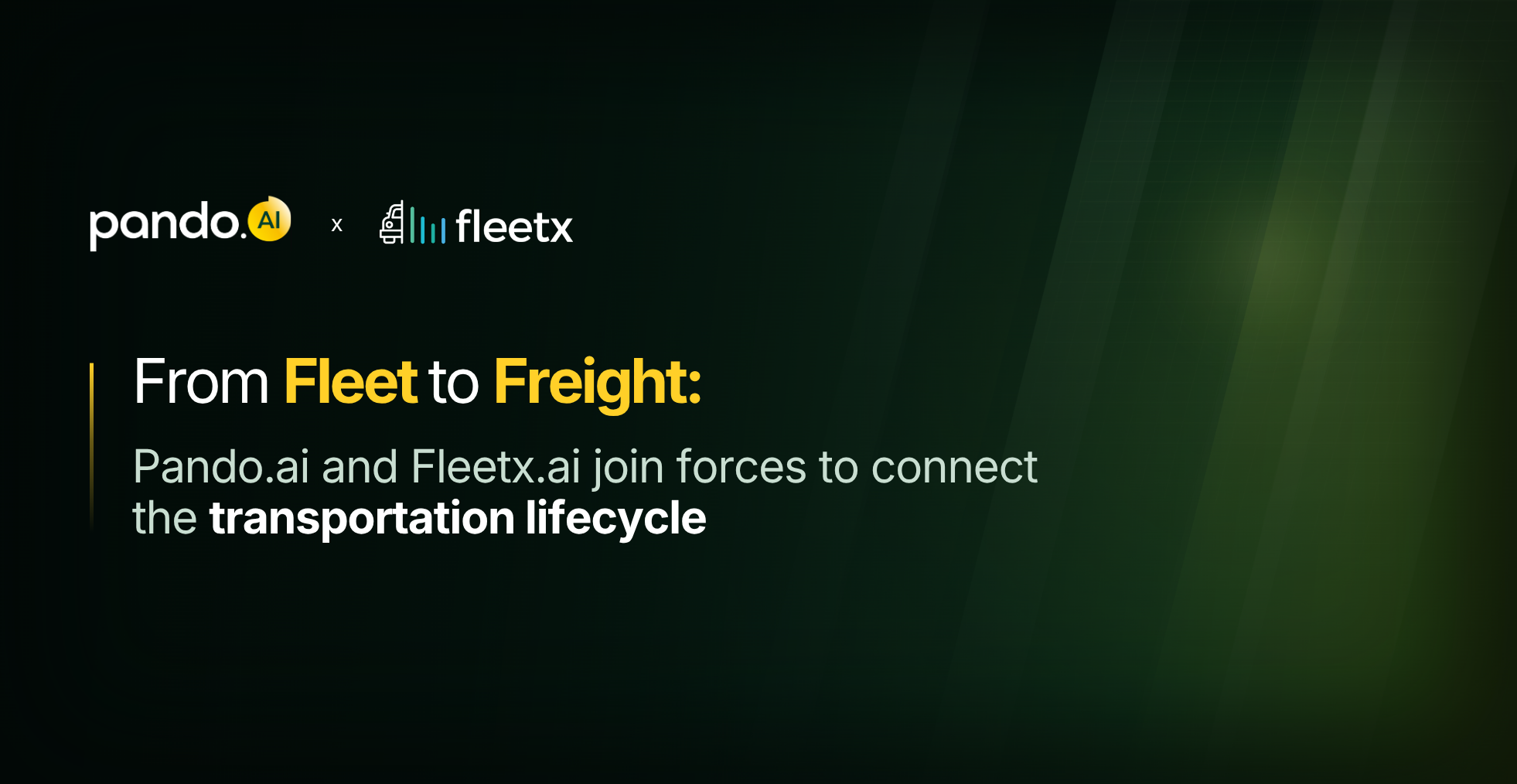 From Fleet to Freight: Pando.ai and Fleetx.ai Join Forces to Connect the Transportation Lifecycle